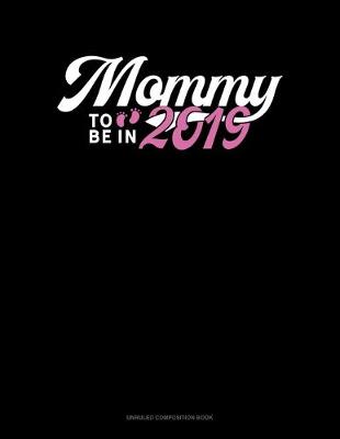 Book cover for Mommy To Be In 2019