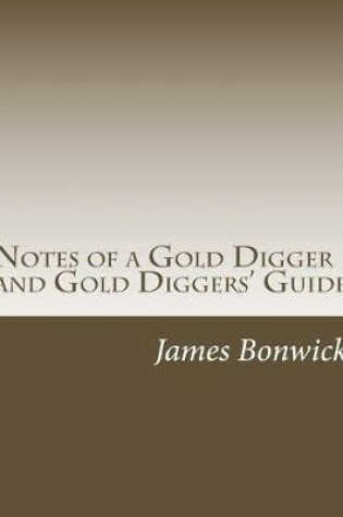 Cover of Notes of a Gold Digger and Gold Diggers' Guide