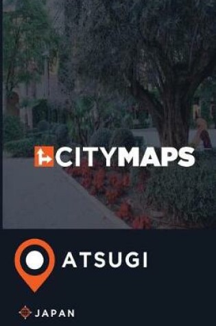 Cover of City Maps Atsugi Japan