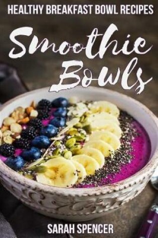 Cover of Smoothie Bowls
