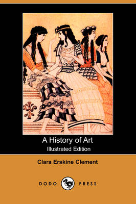 Book cover for A History of Art (Illustrated Edition) (Dodo Press)