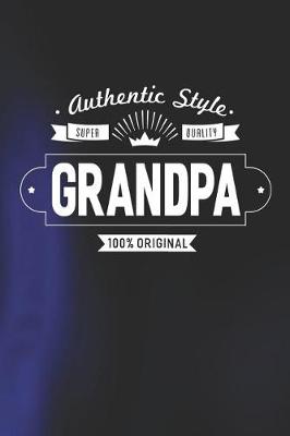 Book cover for Authentic Style Super Quality Grandpa 100% Original