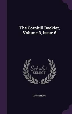 Book cover for The Cornhill Booklet, Volume 3, Issue 6