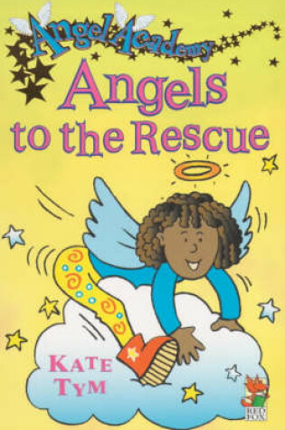 Cover of Angel Academy - Angels To The Rescue