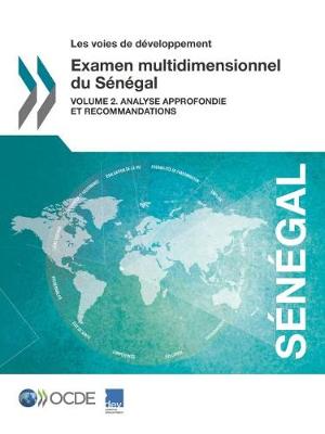 Book cover for Les Voies de D�veloppement Examen Multidimensionnel Du S�n�gal Volume 2. Analyse Approfondie Et Recommandations