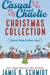 Book cover for A Casual and Chaotic Christmas Collection
