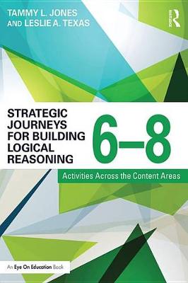Book cover for Strategic Journeys for Building Logical Reasoning, 6-8