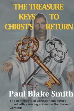 Cover of The Treasure Keys to Christ's Return