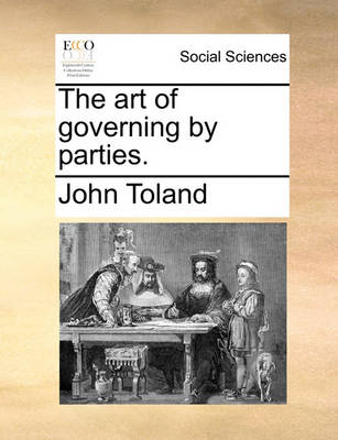 Book cover for The Art of Governing by Parties.