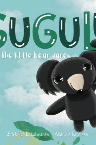 Cover of Gugulu, The Little Bear Dares
