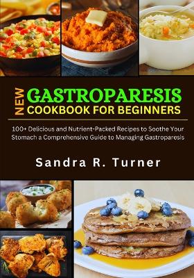 Book cover for New Gastroparesis Cookbook for Beginners