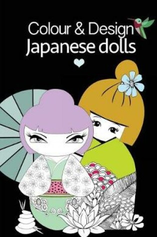 Cover of Colour & Design Japanese Dolls