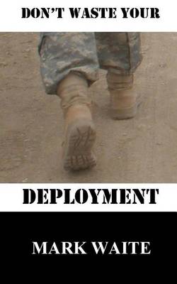 Book cover for Don't Waste Your Deployment