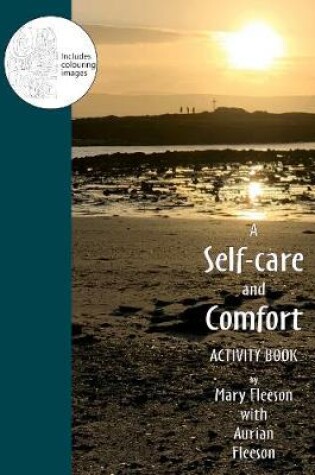 Cover of A Self-care and Comfort Activity Book