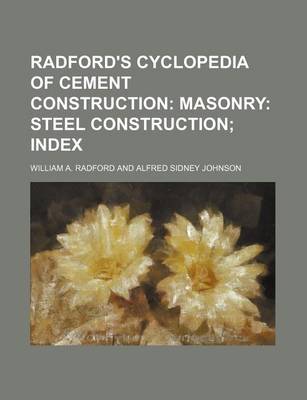 Book cover for Radford's Cyclopedia of Cement Construction