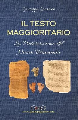 Book cover for Il testo Maggioritario e la preservazione del Nuovo Testamento