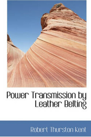 Cover of Power Transmission by Leather Belting