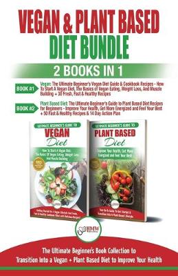Book cover for Vegan & Plant Based Diet - 2 Books in 1 Bundle