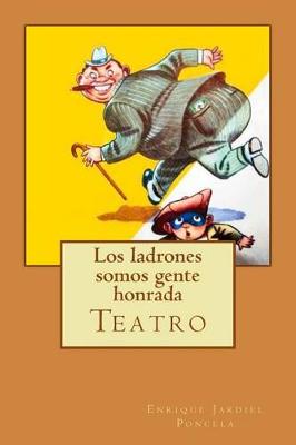 Book cover for Los ladrones somos gente honrada