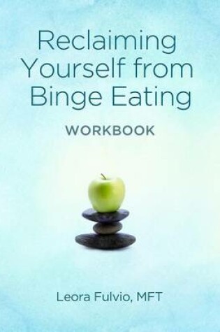 Cover of Reclaiming Yourself From Binge Eating - The Workbook