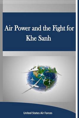 Book cover for Air Power and the Fight for Khe Sanh