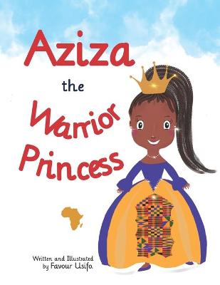 Book cover for Aziza the Warrior Princess