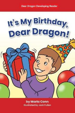 Cover of It's my Birthday, Dear Dragon!