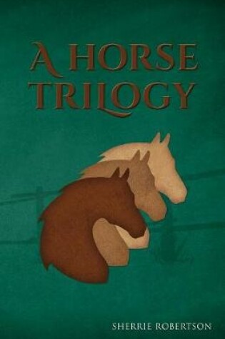 Cover of A Horse Trilogy