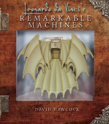 Book cover for Leonardo Da Vinci's Remarkable Machines