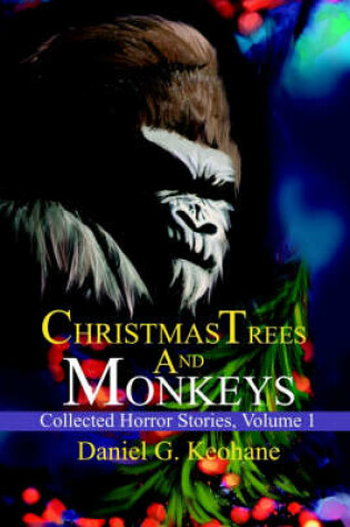 Cover of Christmas Trees and Monkeys