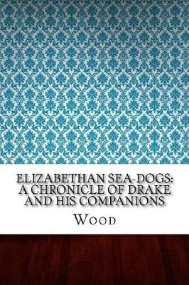 Book cover for Elizabethan Sea-Dogs