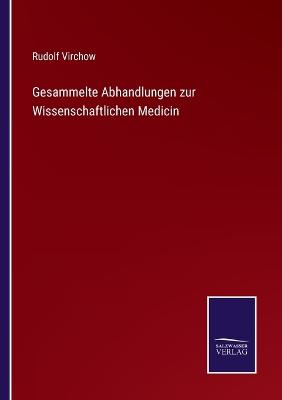 Book cover for Gesammelte Abhandlungen zur Wissenschaftlichen Medicin