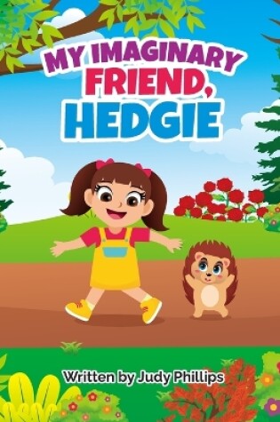 Cover of My Imaginary Friend Hedgie