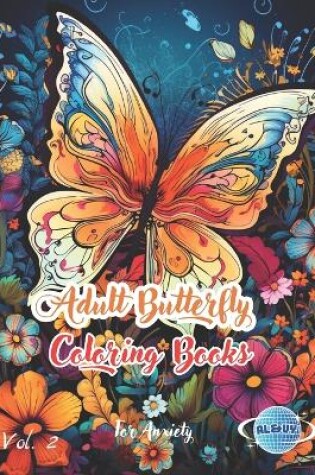 Cover of Adult Butterfly Coloring Books for Anxiety