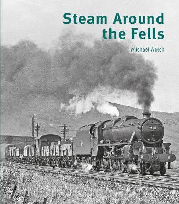 Book cover for Steam Around the Fells