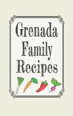 Book cover for Grenada Family Recipes