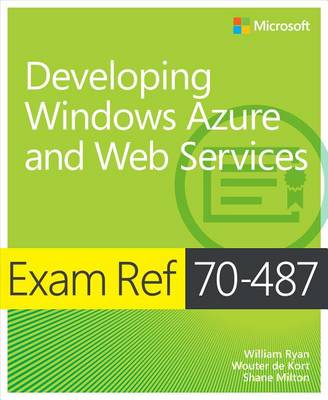 Book cover for Exam Ref 70-487: Developing Windows Azure and Web Services