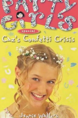 Cover of Caz's Confetti Crisis