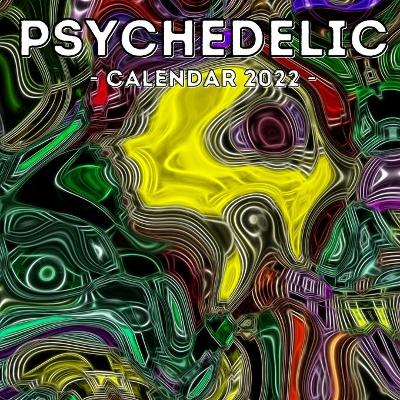 Cover of Psychedelic Calendar 2022