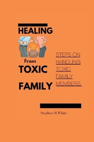 Cover of Healing from Toxic Family