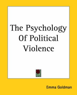 Book cover for The Psychology Of Political Violence