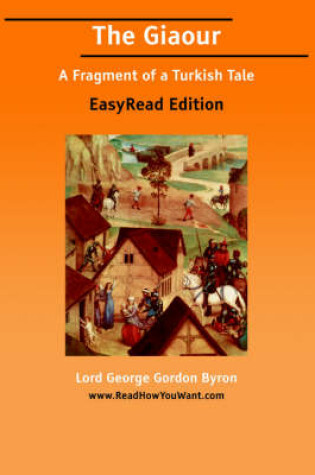Cover of The Giaour [Easyread Edition]