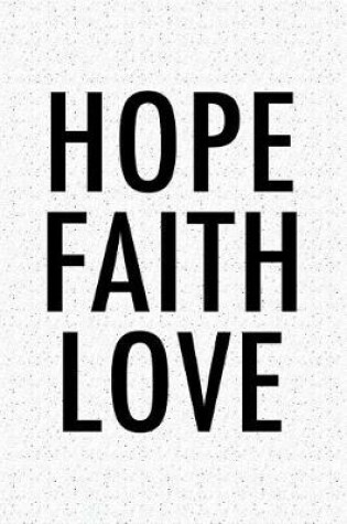 Cover of Hope Faith Love