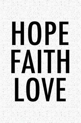 Book cover for Hope Faith Love