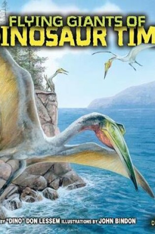 Cover of Flying Giants of Dinosaur Time