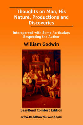 Book cover for Thoughts on Man, His Nature, Productions and Discoveries [Easyread Comfort Edition]