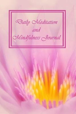 Book cover for Daily Meditation and Mindfulness Journal