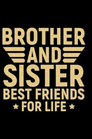 Cover of Brother And Sister Best Friends For Life