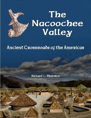 Book cover for The Nacoochee Valley, Ancient Crossroads of the Americas