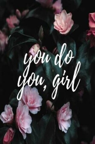 Cover of You do you, girl